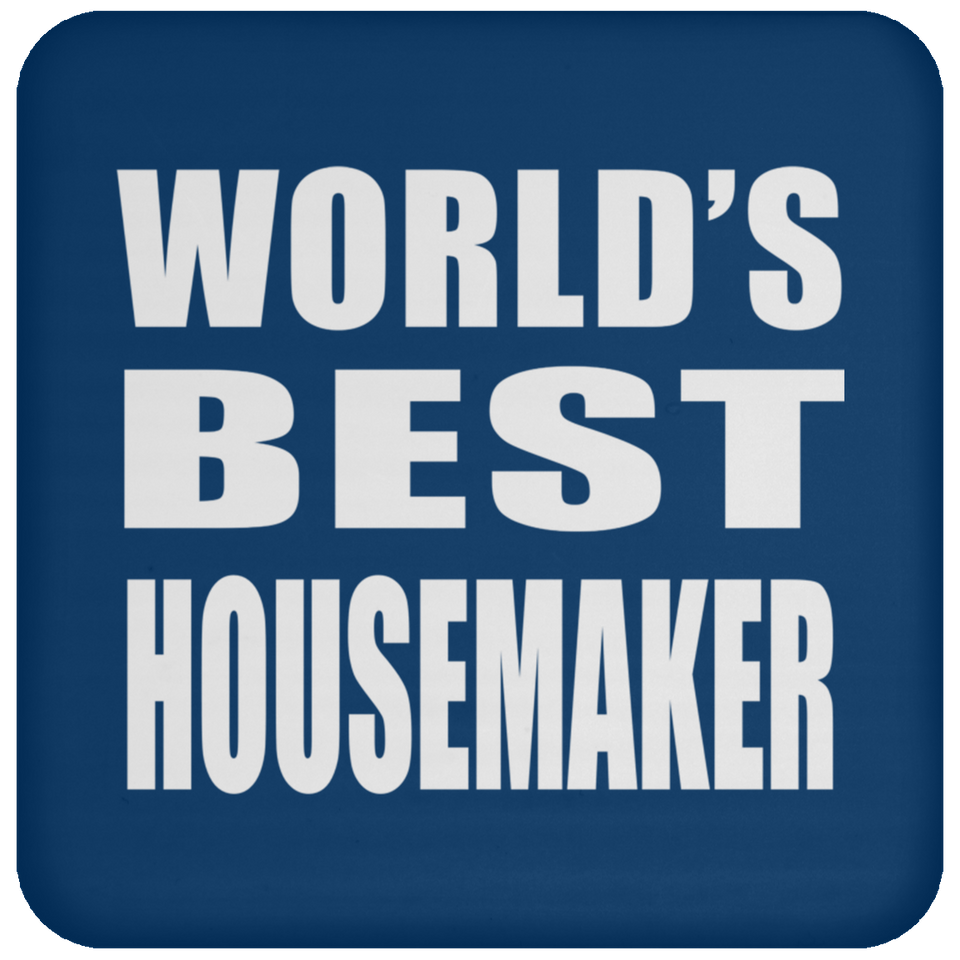 World's Best Housemaker - Drink Coaster