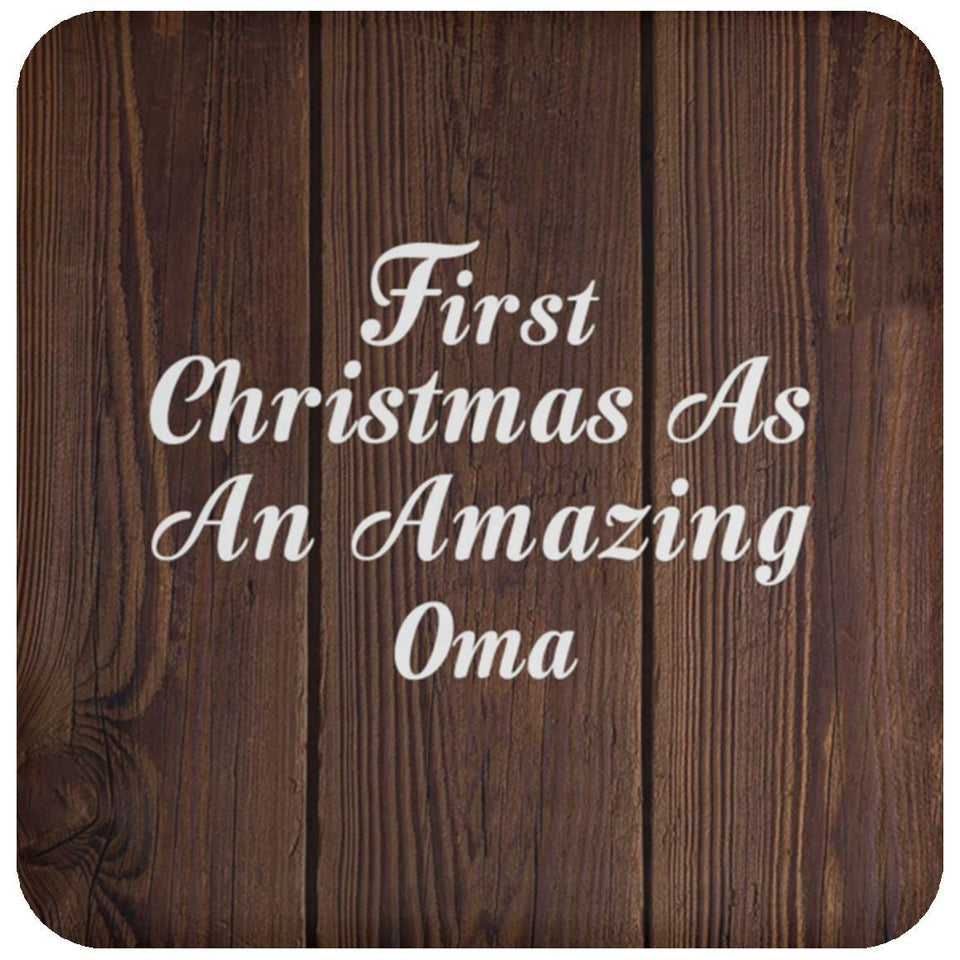 First Christmas As An Amazing Oma - Drink Coaster D