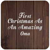 First Christmas As An Amazing Oma - Drink Coaster D