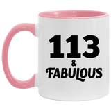 113th Birthday 113 & Fabulous - 11oz Accent Mug Pink
