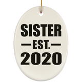Sister Established EST. 2020 - Oval Ornament