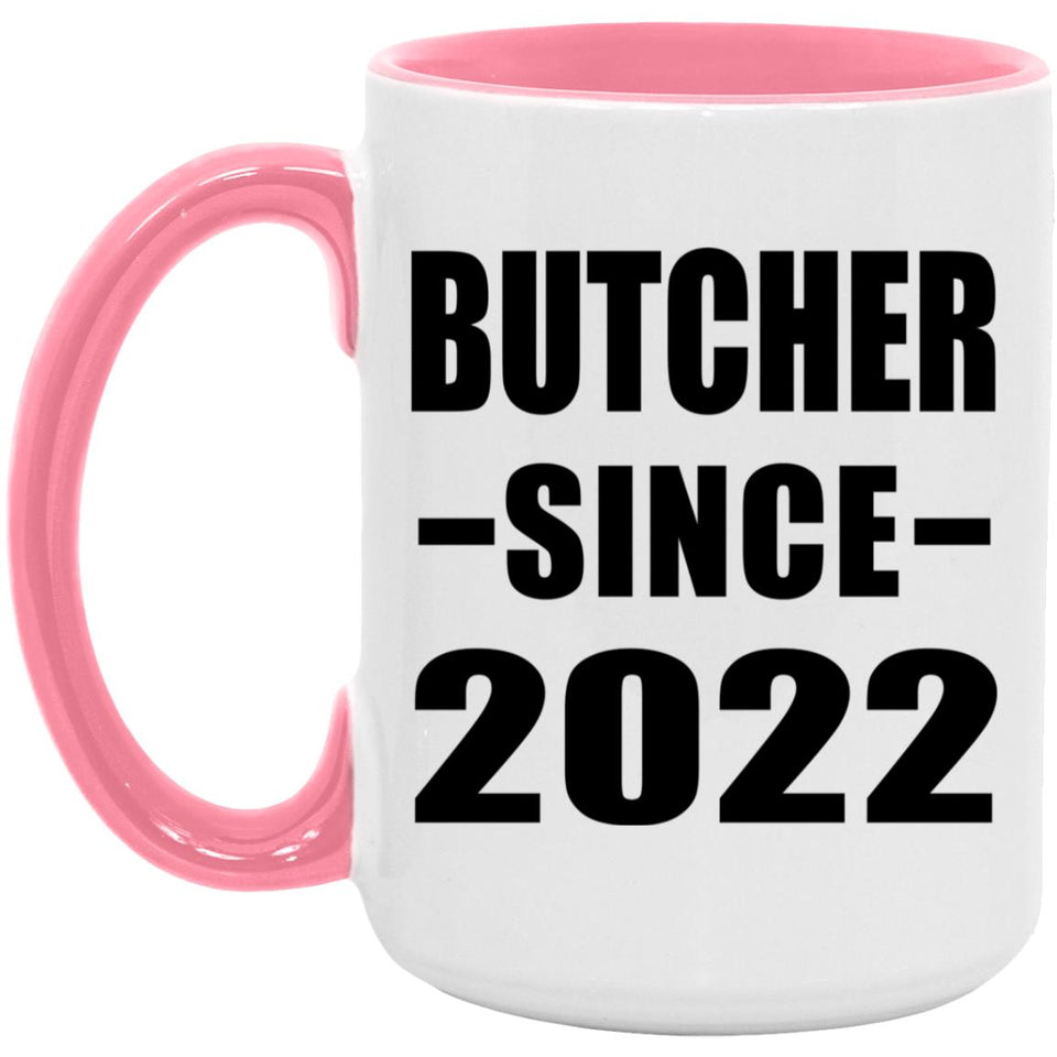 Butcher Since 2022 - 15oz Accent Mug Pink