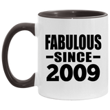 15th Birthday Fabulous Since 2009 - 11oz Accent Mug Black