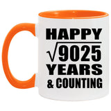 Happy 95th Anniversary Square Root of 9025 Years & Counting - 11oz Accent Mug Orange