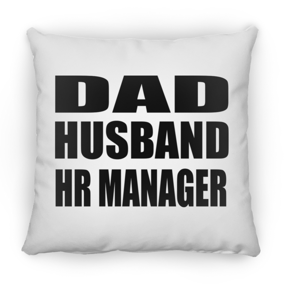 Dad Husband HR Manager - Throw Pillow