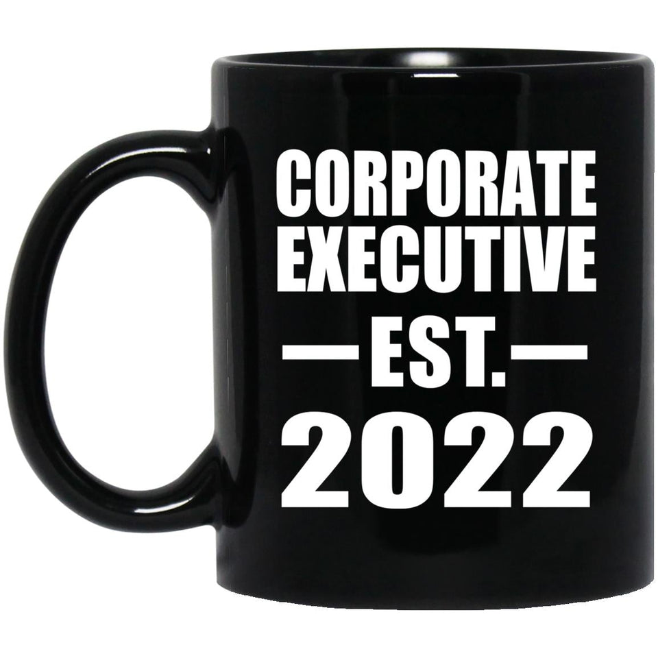 Corporate Executive Established EST. 2022 - 11oz Coffee Mug Black