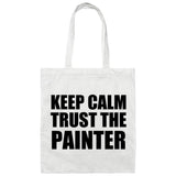 Keep Calm and Trust The Painter - Tote Bag White