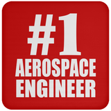 Number One #1 Aerospace Engineer - Drink Coaster
