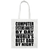 Computer Systems Analyst By Day World's Best Dad By Night - Tote Bag White