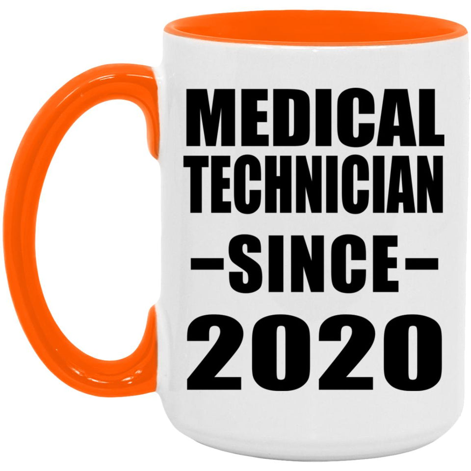 Medical Technician Since 2020 - 15oz Accent Mug Orange