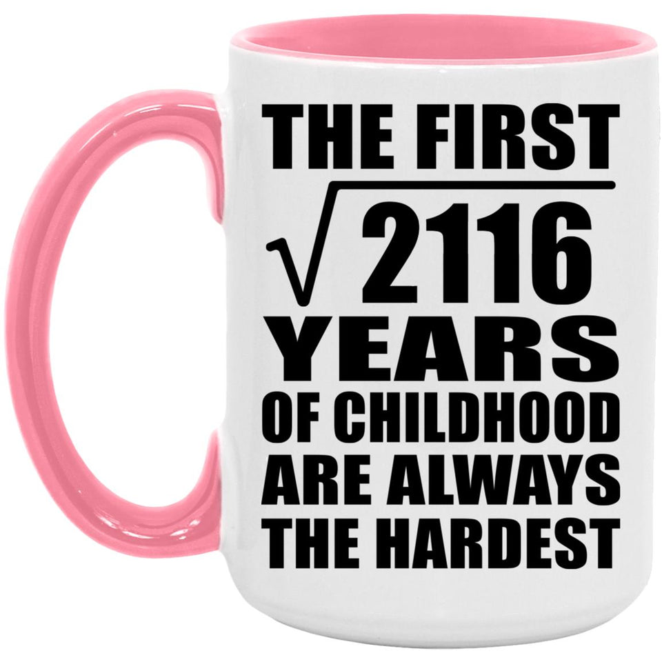 46th Birthday Square Root of 2116 Years of Childhood - 15oz Accent Mug Pink
