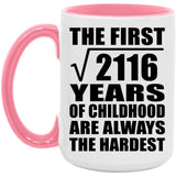 46th Birthday Square Root of 2116 Years of Childhood - 15oz Accent Mug Pink