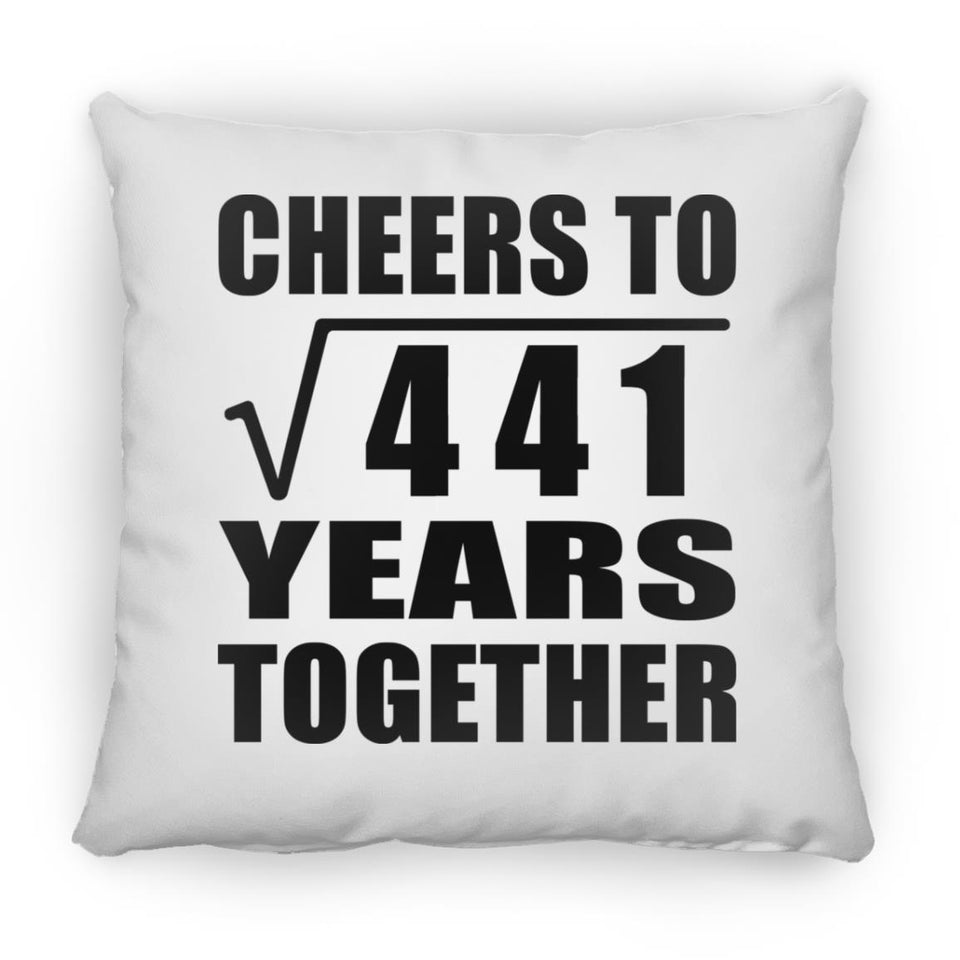 21st Anniversary Cheers To Square Root of 441 Years Together - Throw Pillow