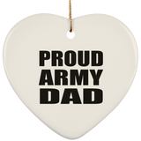 Proud Army Dad - Heart Ornament