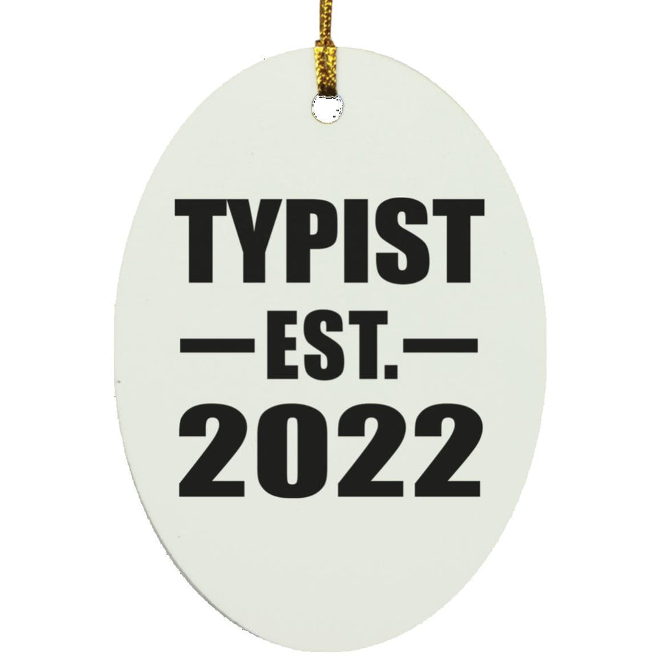 Typist Established EST. 2022 - Oval Ornament