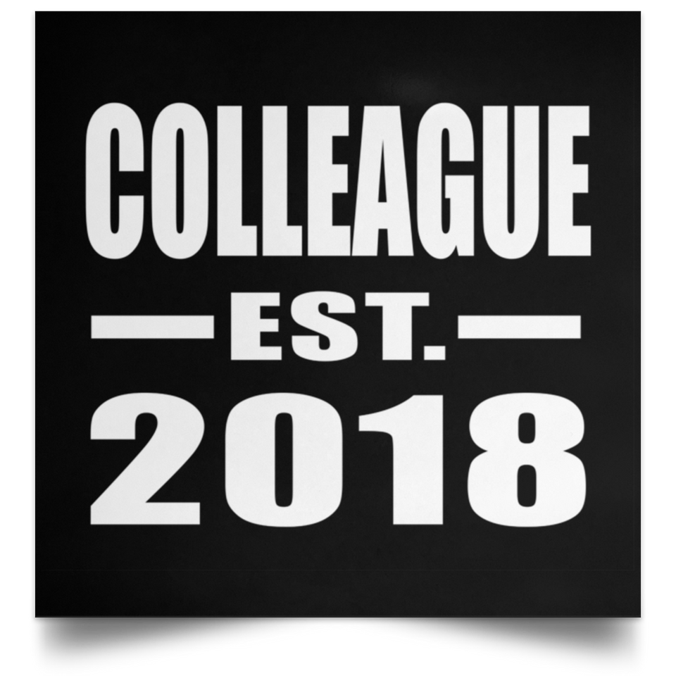 Colleague Est. 2018 - Poster Square
