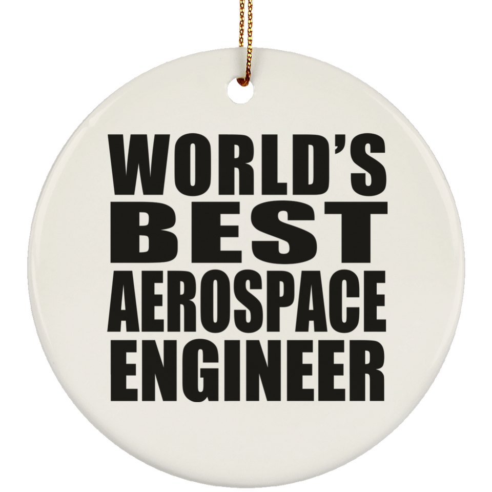 World's Best Aerospace Engineer - Circle Ornament