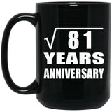 9th Anniversary Square Root of 81 Years Anniversary - 15oz Coffee Mug Black