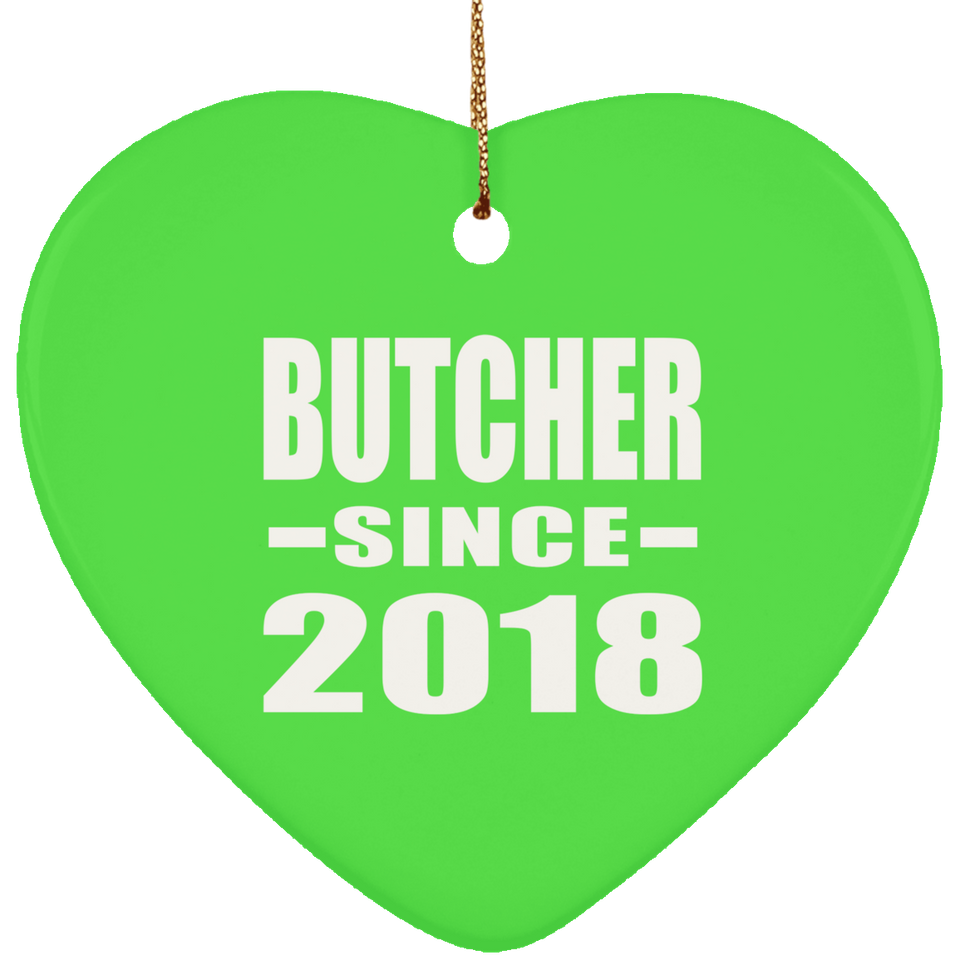Butcher Since 2018 - Heart Ornament
