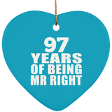 97th Anniversary 97 Years Of Being Mr Right - Heart Ornament