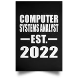 Computer Systems Analyst Established EST. 2022 - Poster Portrait