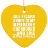 All I Care About Is My Redbone Coonhound - Heart Ornament