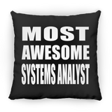 Most Awesome Systems Analyst - Throw Pillow Black