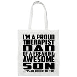 Proud Therapist Dad Of Awesome Son - Tote Bag White