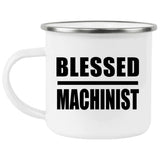 Blessed Machinist - 12oz Camping Mug