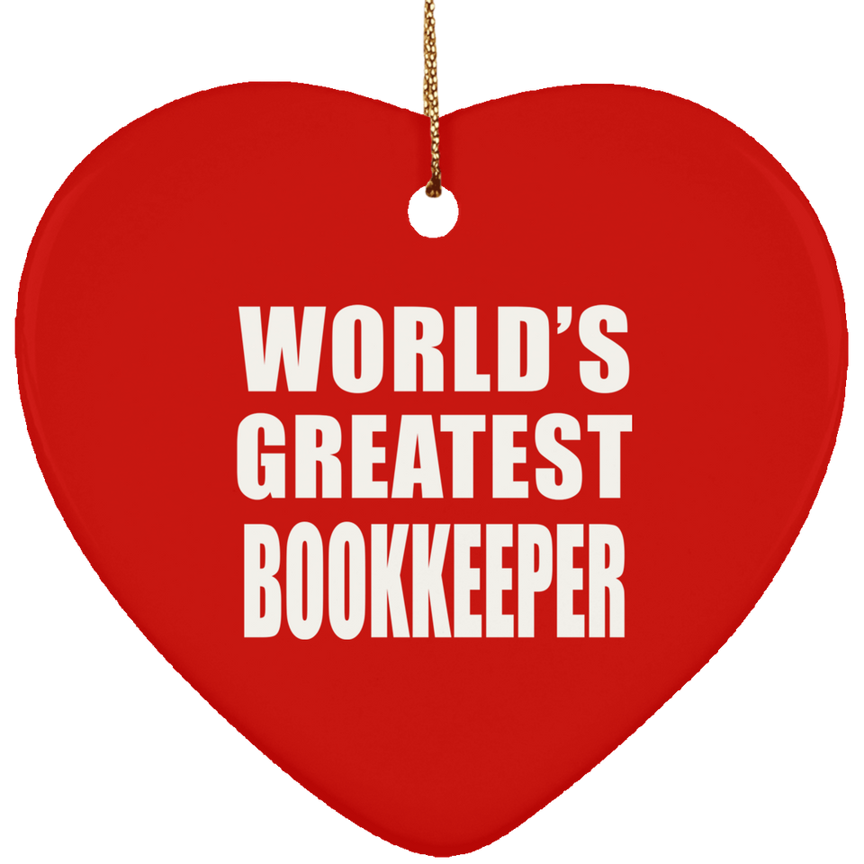 World's Greatest Bookkeeper - Heart Ornament