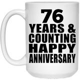 Happy 76th Anniversary 76 Years & Counting - 15 Oz Coffee Mug
