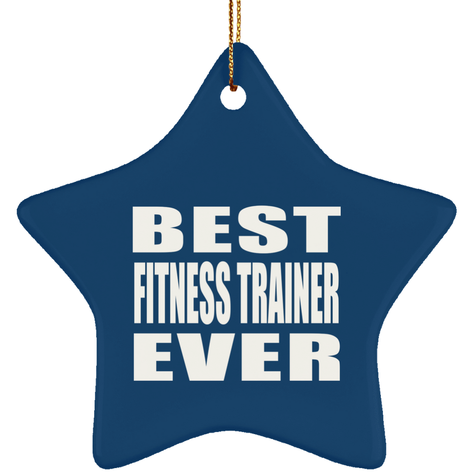 Best Fitness Trainer Ever - Star Ornament