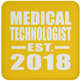 Medical Technologist Established EST. 2018 - Drink Coaster