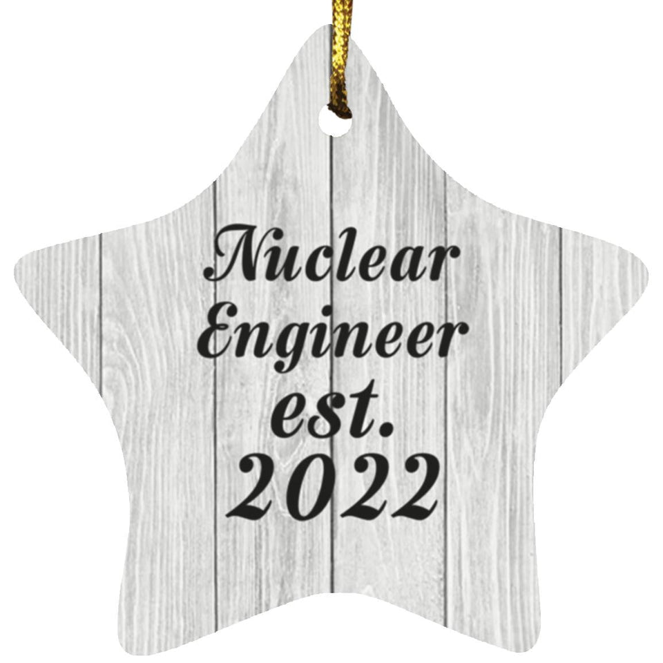 Nuclear Engineer Established Est. 2022 - Star Ornament F