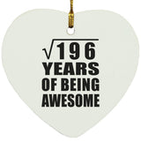 14th Birthday Square Root of 196 Years of Being Awesome - Heart Ornament