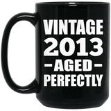 11th Birthday Vintage 2013 Aged Perfectly - 15oz Coffee Mug Black