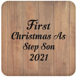 First Christmas As Step Son 2021 - Drink Coaster C