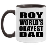 Roy World's Okayest Dad - 11oz Accent Mug Black