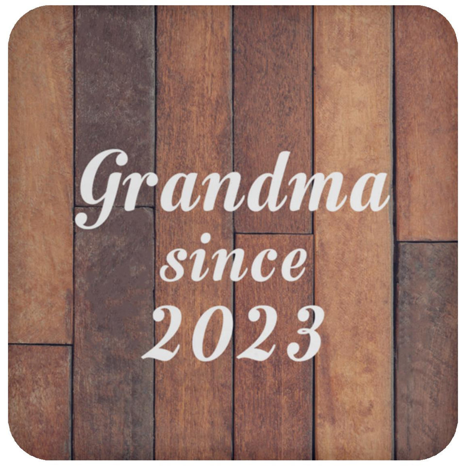 Grandma Since 2023 - Drink Coaster E