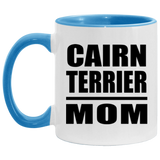 Cairn Terrier Mom - 11oz Accent Mug Blue
