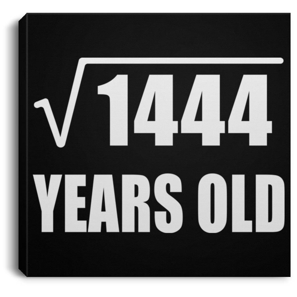 38th Birthday Square Root of 1444 Years Old - Canvas Square