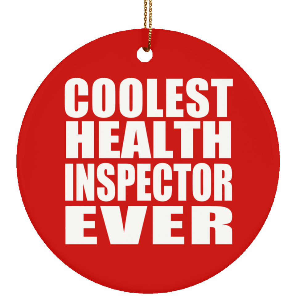 Coolest Health Inspector Ever - Circle Ornament