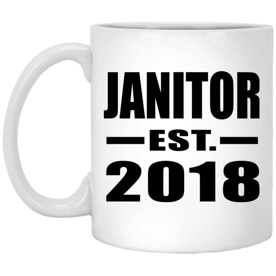 Janitor Established EST. 2018 - 11 Oz Coffee Mug