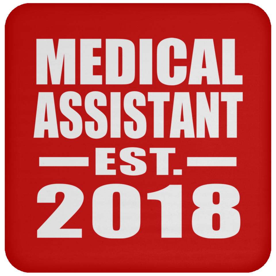 Medical Assistant Established EST. 2018 - Drink Coaster