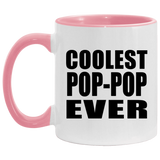 Coolest Pop-Pop Ever - 11oz Accent Mug Pink