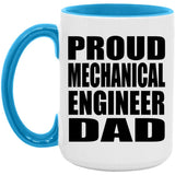 Proud Mechanical Engineer Dad - 15oz Accent Mug Blue