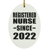 Registered Nurse Since 2022 - Oval Ornament