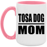 Tosa Dog Mom - 15oz Accent Mug Pink