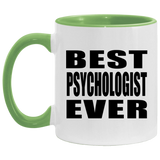 Best Psychologist Ever - 11oz Accent Mug Green