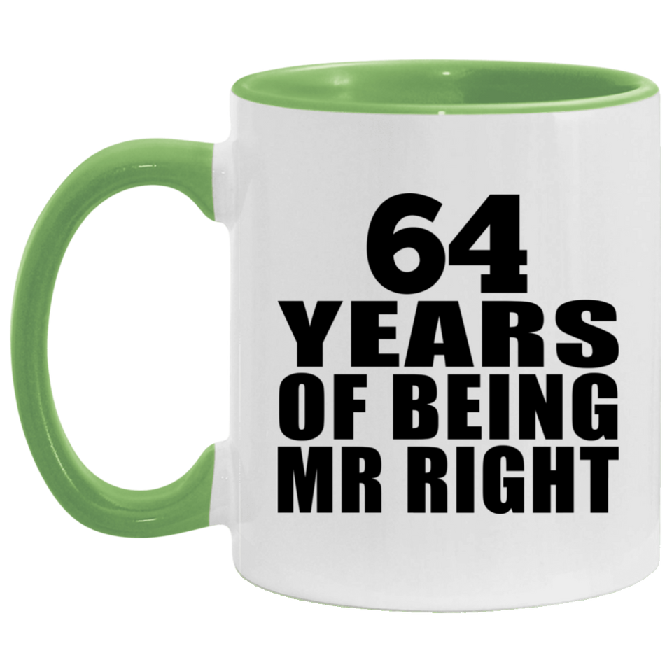 64th Anniversary 64 Years Of Being Mr Right - 11oz Accent Mug Green